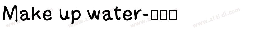 Make up water字体转换